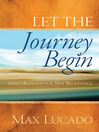 Let the Journey Begin (eBook): God's Roadmap for New Beginnings